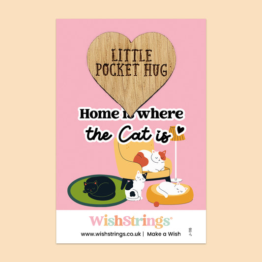 Home is Where the Cat Is - Oak Pocket Hug Token (J116)