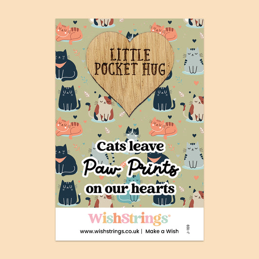 Cats Leave Paw Prints on Our Hearts - Oak Pocket Hug Token | J169