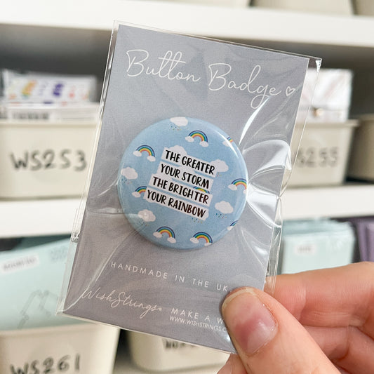 SALE - Brighter your Rainbow, Button Badge - S003