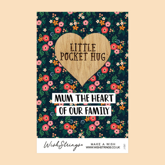 Mum, The Heart of Our Family - Oak Pocket Hug Token | J061