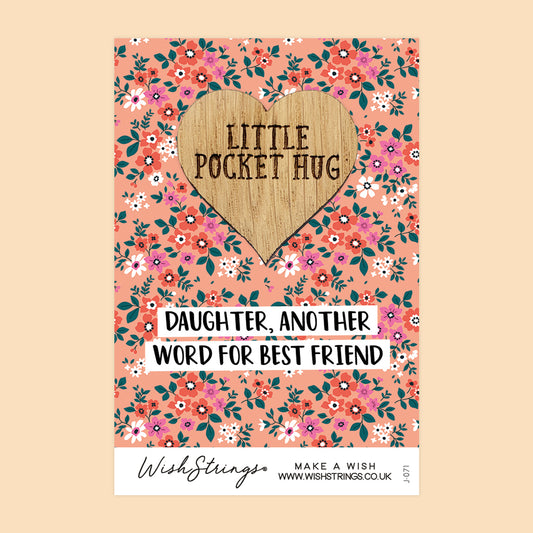 DAUGHTER BEST FRIEND - Oak Pocket Hug Token | J071