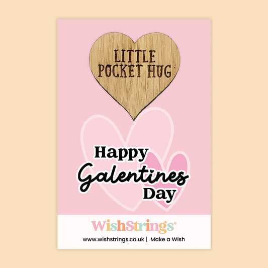 Happy Galentine’s Day - Oak Pocket Hug Token | J074