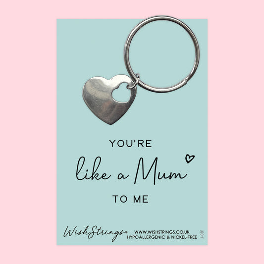 LIKE A MUM TO ME - Heart Keyring - J081-KR