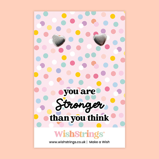 You Are Stronger Than You Think - Heart Stud Earrings | J083