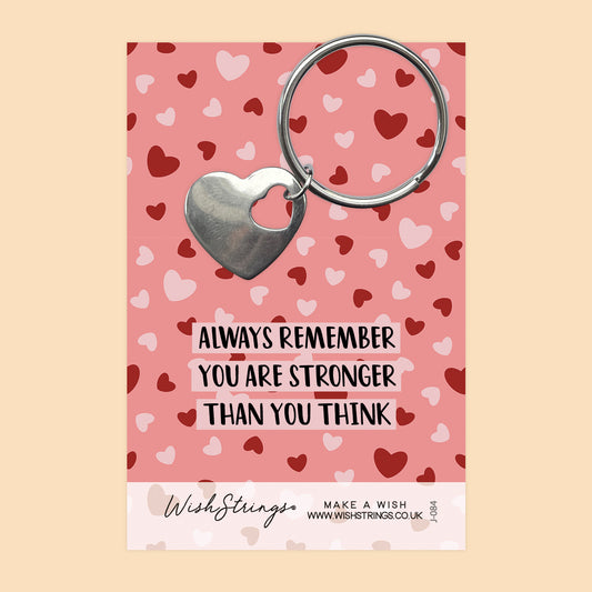 STRONGER THAN YOU THINK - Heart Keyring - J084