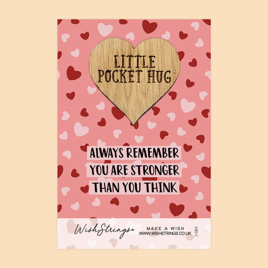 STRONGER THAN YOU THINK - Oak Pocket Hug Token | J084