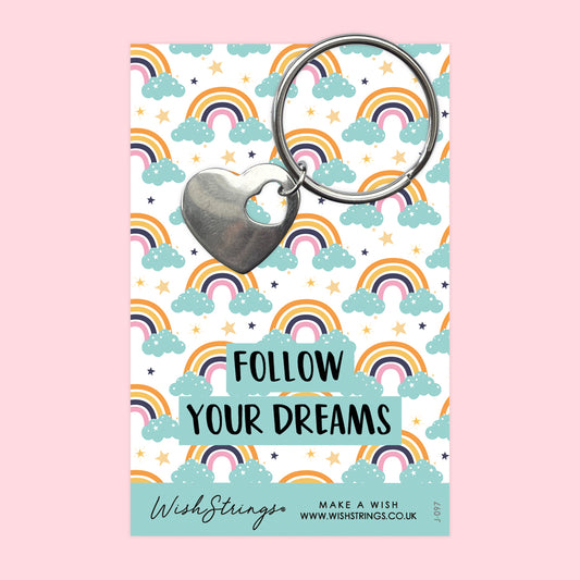 FOLLOW YOUR DREAMS - HEART KEYRING - J097-KR