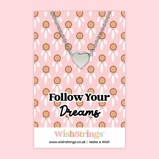 Follow Your Dreams - Heart Necklace - J097