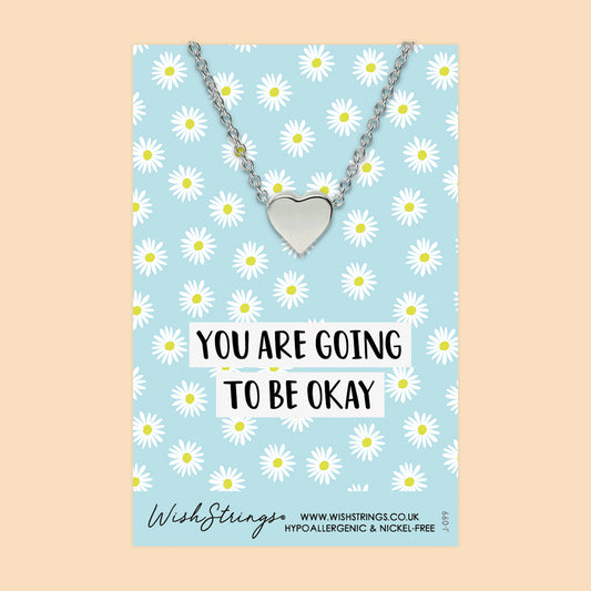 YOU ARE GOING TO BE OKAY - HEART NECKLACE - J099A