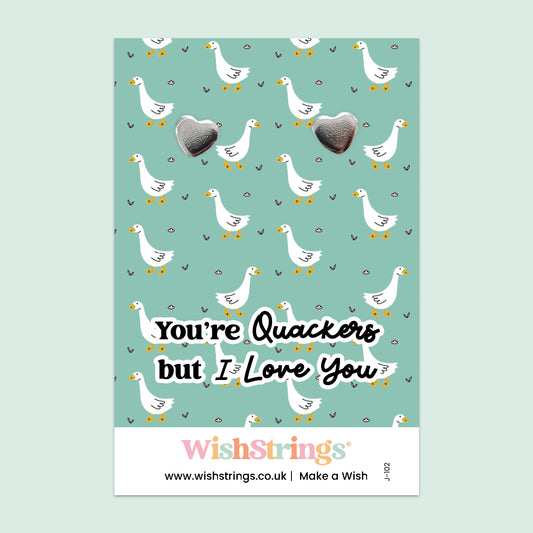 You’re Quackers but I Love You - Heart Stud Earrings | J102