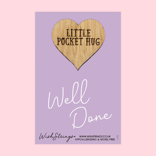 WELL DONE - Oak Pocket Hug Token | J106