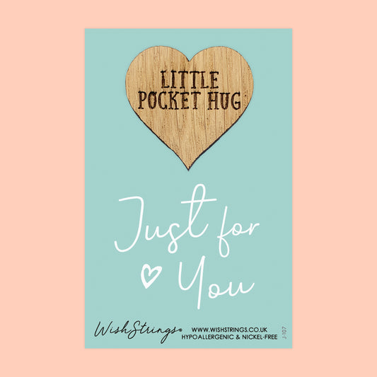 JUST FOR YOU - Oak Pocket Hug Token | J107