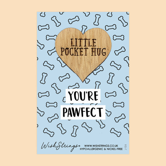 PAWFECT - Oak Pocket Hug Token | J126