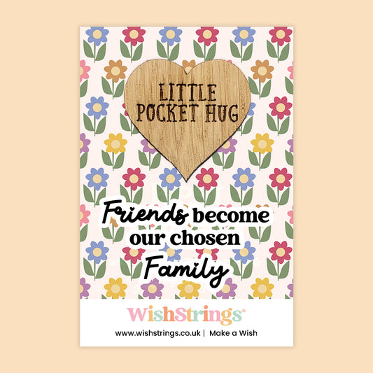 FRIENDS FAMILY - Oak Pocket Hug Token | J129