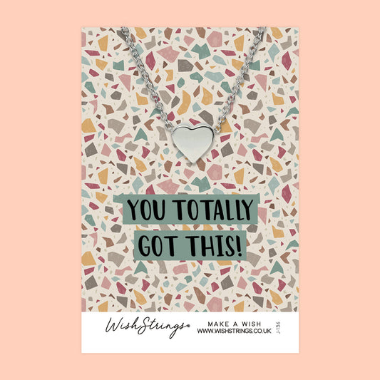 YOU TOTALLY GOT THIS - HEART NECKLACE - J136