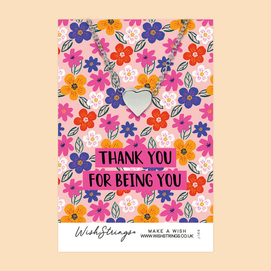 THANK YOU FOR BEING YOU - Heart Necklace - J144