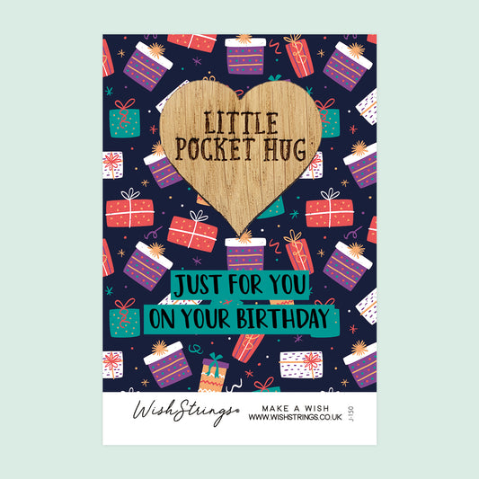 JUST FOR YOU BIRTHDAY - Oak Pocket Hug Token | J150