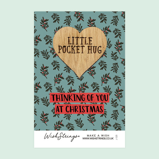 THINKING OF YOU AT CHRISTMAS - Oak Pocket Hug Token (J153)