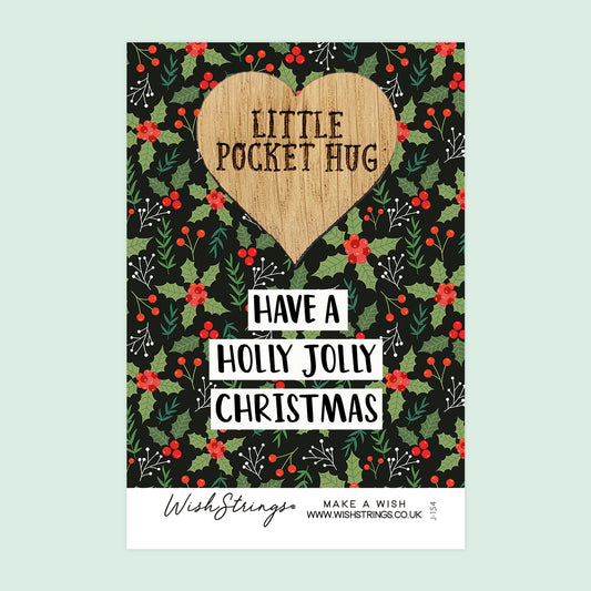 HOLLY JOLLY - Oak Pocket Hug Token (J154)