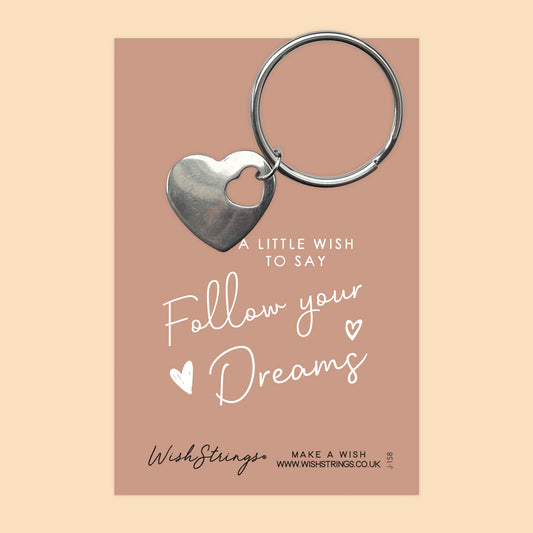 FOLLOW YOUR DREAMS - HEART KEYRING - J158