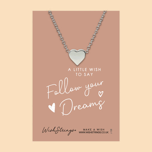 FOLLOW YOUR DREAMS - HEART NECKLACE - J158