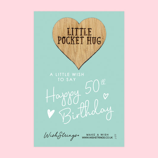 50th BIRTHDAY - Oak Pocket Hug Token | J177