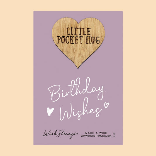 BIRTHDAY WISHES - Oak Pocket Hug Token | J181