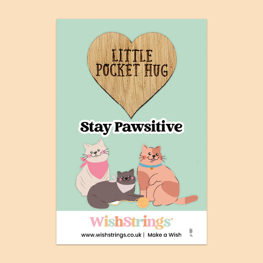 Stay Pawsitive - Oak Pocket Hug Token | J181