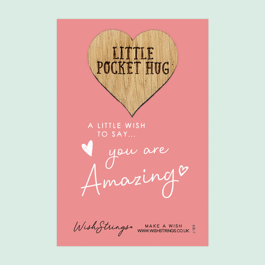 YOU ARE AMAZING - Oak Pocket Hug Token | J184