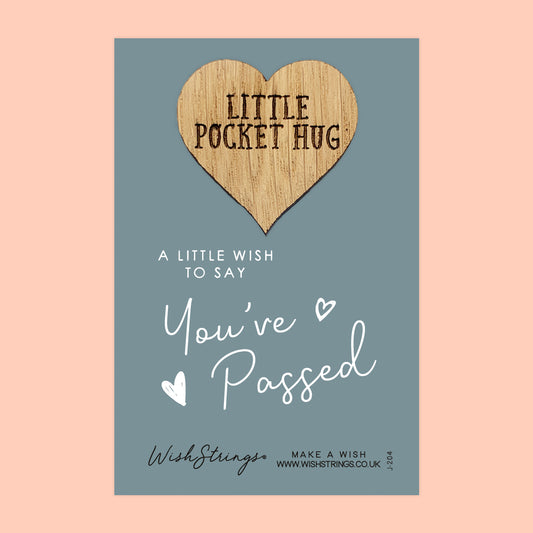 You've Passed - Oak Pocket Hug Token | J204