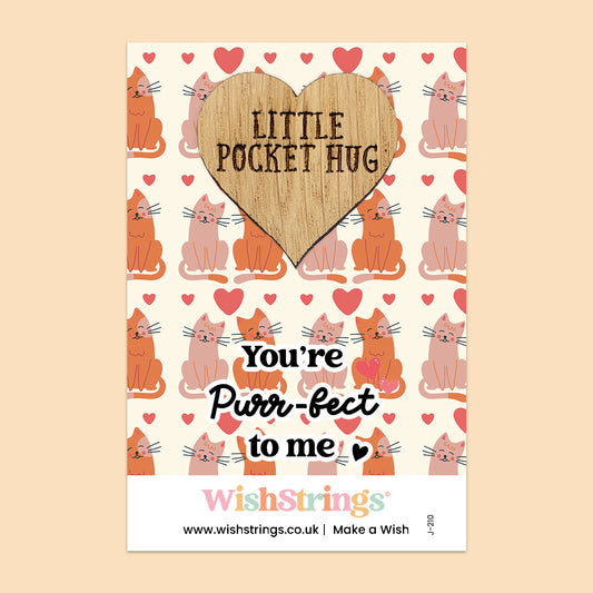 You’re Purr-fect to Me - Oak Pocket Hug Token | J210