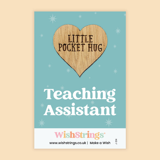 TEACHING ASSISTANT - Oak Pocket Hug Token | J214