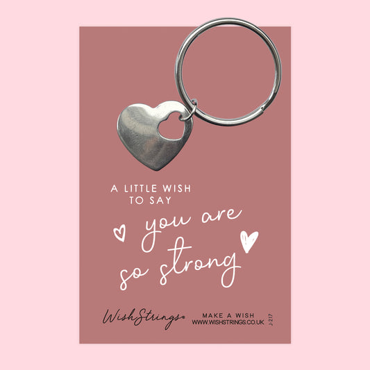 SO STRONG - Heart Keyring - J217
