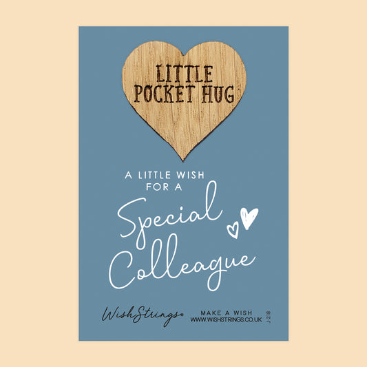 SPECIAL COLLEAGUE - Oak Pocket Hug Token | J218