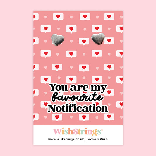 You Are My Favourite Notification - Heart Stud Earrings | J264