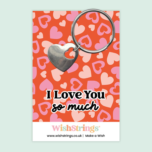 I Love You So Much - Heart Keyring - J265