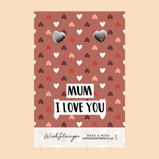 MUM, I LOVE YOU - Heart Stud Earrings | J272