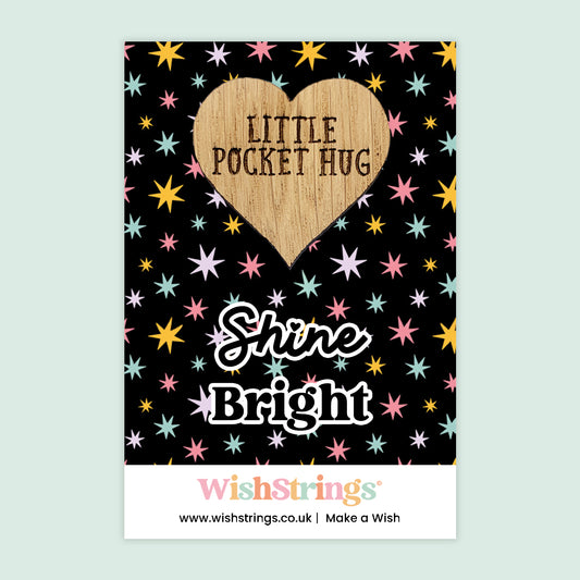 Shine Bright - Oak Pocket Hug Token | J277
