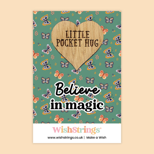 Believe in Magic  - Oak Pocket Hug Token | J278