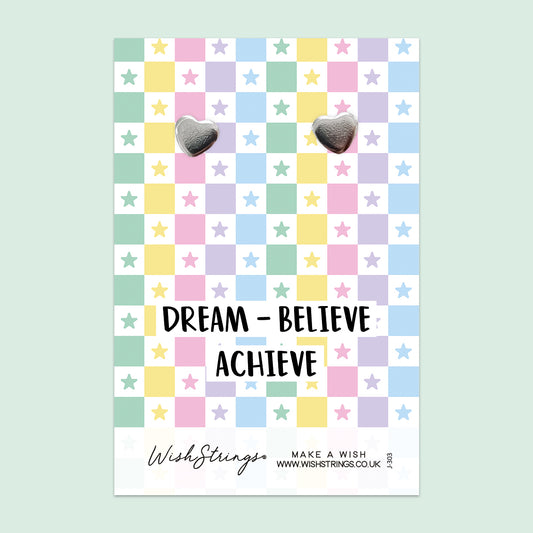Dream, Believe, Achieve - Heart Stud Earrings | J303