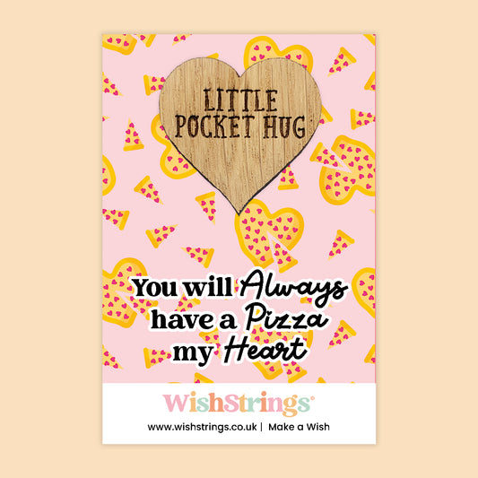 Pizza My Heart - Oak Pocket Hug Token | J320