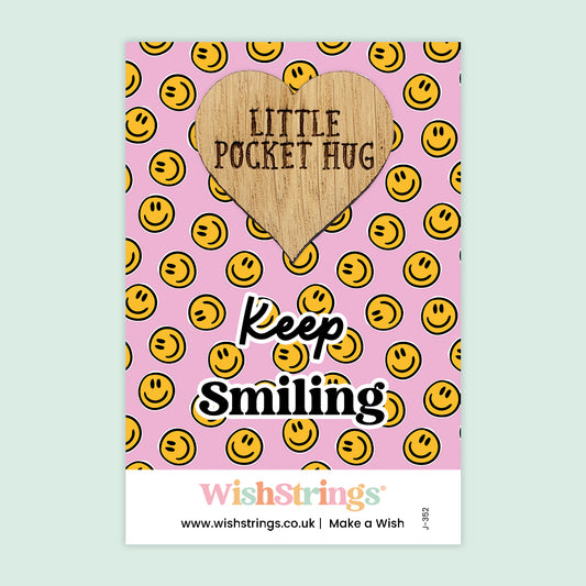 Keep Smiling - Oak Pocket Hug Token | J352