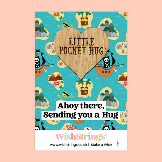 Ahoy there, Pirate Hugs - Oak Pocket Hug Token | J357