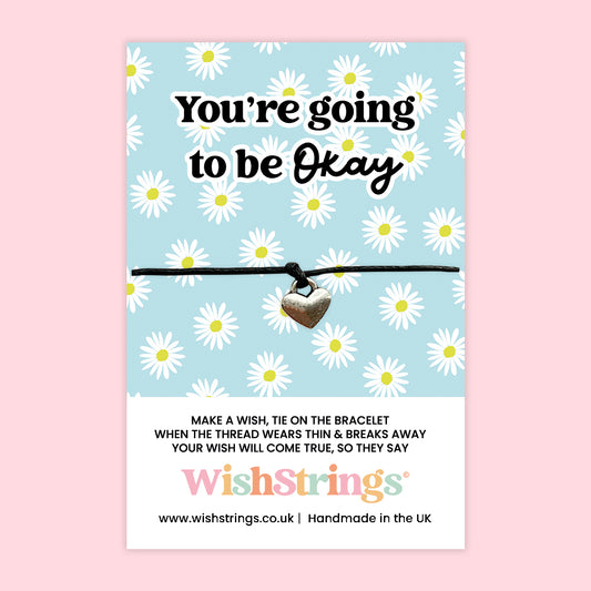 You Are Going to Be Okay - WishStrings Wish Bracelet - WS120♥