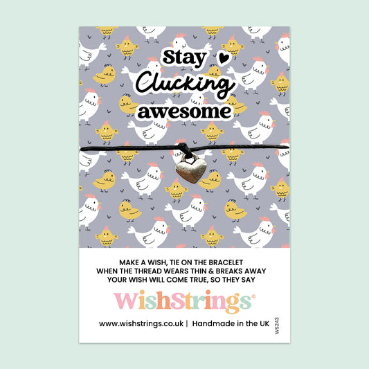 Stay Clucking Awesome - WishStrings Wish Bracelet - WS243♥