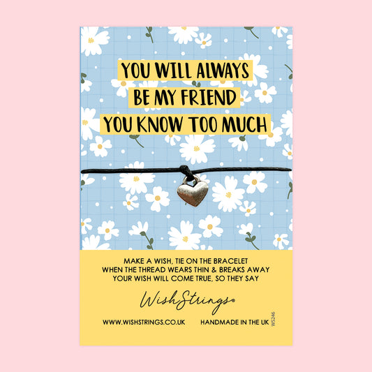 You will always be my Friend - WishStrings Wish Bracelet - WS246♥