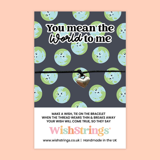 You Mean the World to Me - WishStrings Wish Bracelet - WS397♥