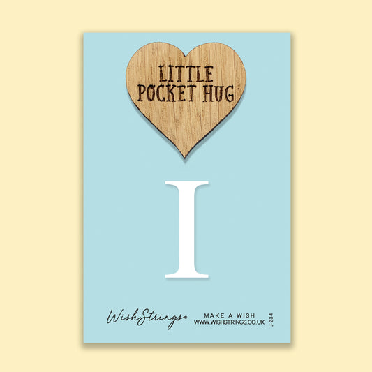 Letter I - Oak Pocket Hug Token | J234
