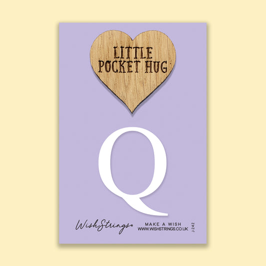 Letter Q - Oak Pocket Hug Token | J242