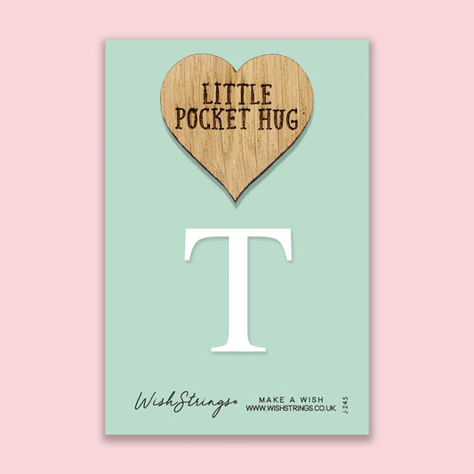 Letter T - Oak Pocket Hug Token | J245